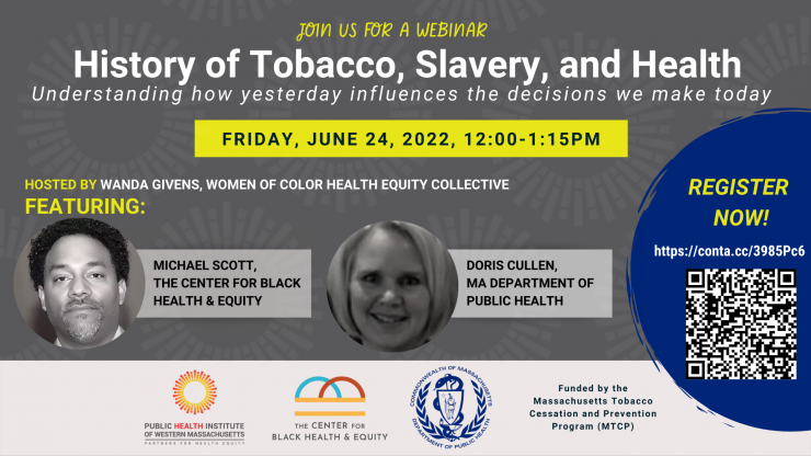History of Tobacco, Slavery, and Health: Understanding how yesterday influences the decisions we make today