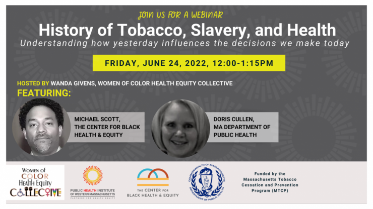 History of Tobacco, Slavery, and Health: Understanding how yesterday influences the decisions we make today